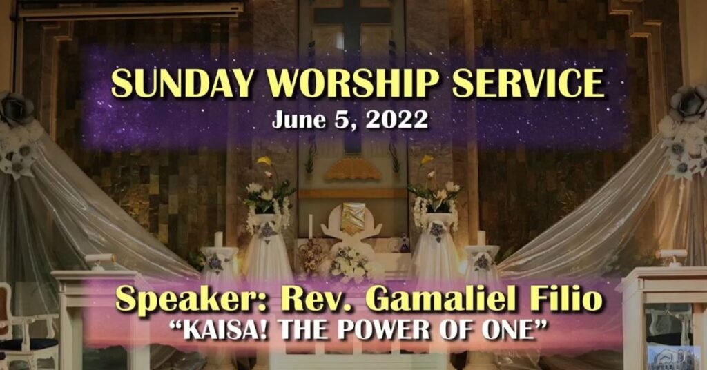 SUNDAY WORSHIP SERVICE - June 5, 2022